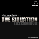 The Situation - Blak Prophetz