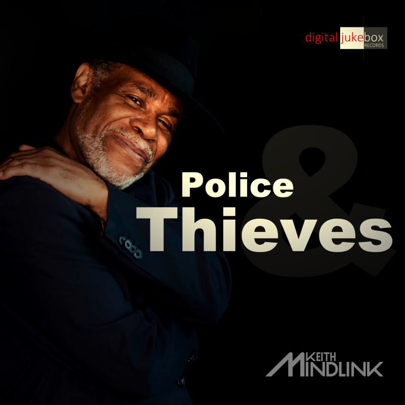 Out Today - Police & Thieves by Keith Mindlink 